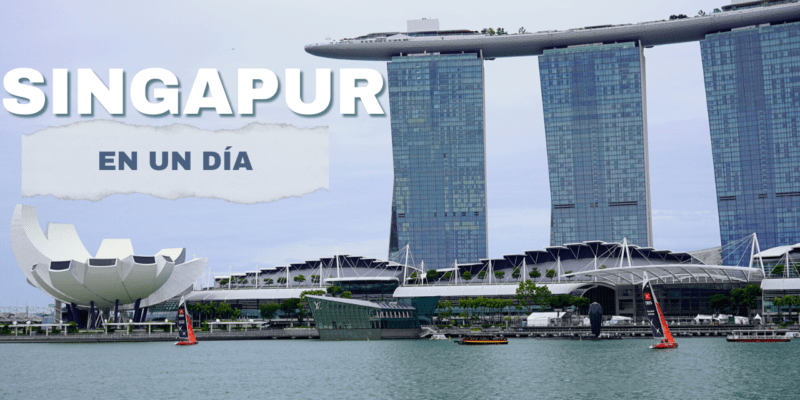 Lo mejor de Singapur en un día