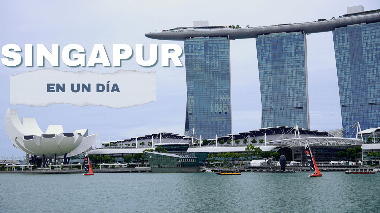 Lo mejor de Singapur en un día