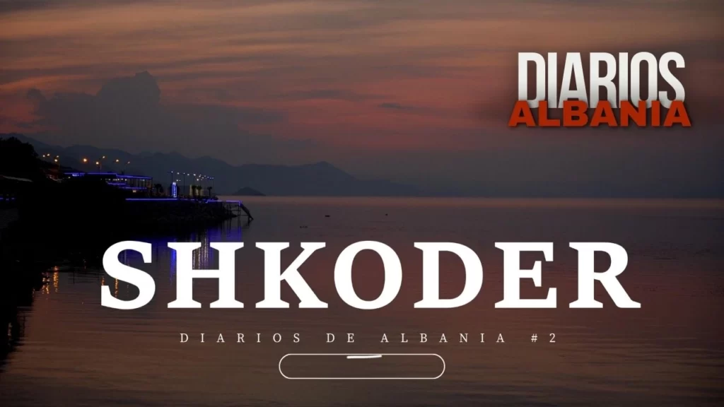 Shkoder-diarios-albania-2